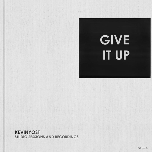 Kevin Yost - Give It Up [IRECEPIREC1238D1TRSPDBP]